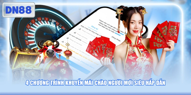 4 chương trình khuyến mãi chào người mới siêu hấp dẫn