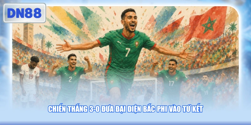 Chiến thắng 3-0 đưa đại diện Bắc Phi vào tứ kết