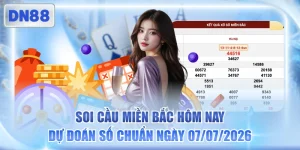 Soi Cầu Miền Bắc Hôm Nay - Dự Đoán Số Chuẩn Ngày 07/07/2026