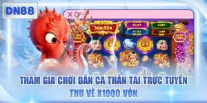 Tham Gia Chơi Bắn Cá Thần Tài Trực Tuyến Thu Về X1000 Vốn